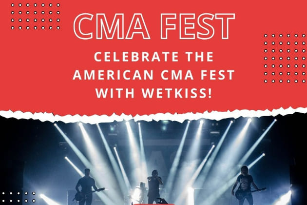 Celebrate the American CMA Fest with Wetkiss!